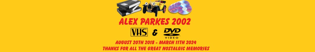 ALEX PARKES 2002 VHS & DVD Banner