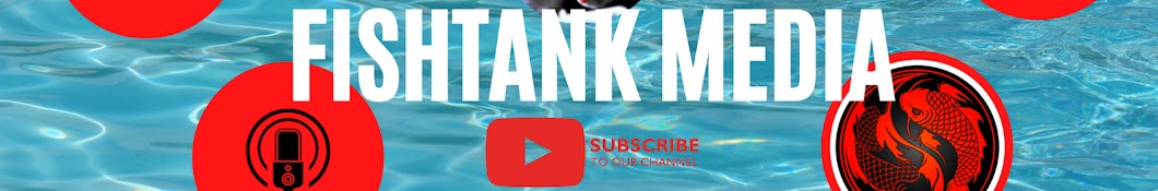 Fishtank Media Banner