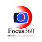 DA FINAL CHANNEL  FOCUS 360 LIVE