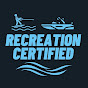 Recreation Certified