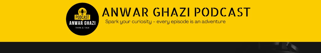 Anwar Ghazi Podcast