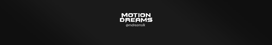 Motion Dreams