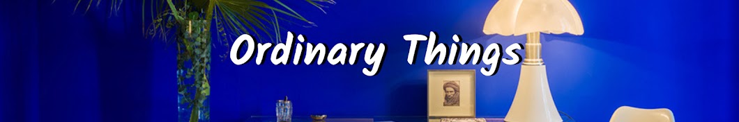Ordinary Things Banner