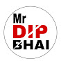 Mr DIP BHAI