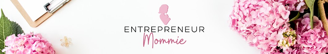 Entrepreneur Mommie