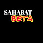 SAHABAT BETA CHANNEL