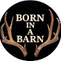 Born in a Barn