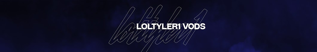 loltyler1 VODS Banner
