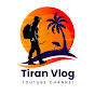 Tiran VlogS