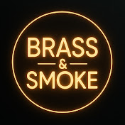 Brass & Smoke