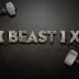 [ BEAST ] X