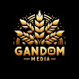 GANDOM MEDIA 