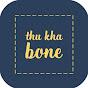 Thu Kha Bone