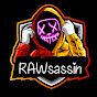 RAWsassin