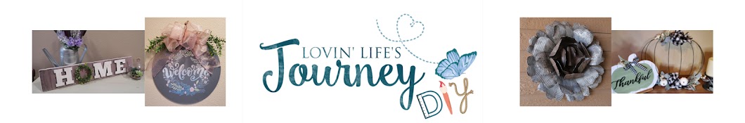 Lovin' Life's Journey DIY Banner