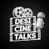 Desi Cine Talks