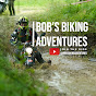 Bob's Biking Adventures! (And other stuff)