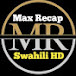 Max Recap swahili HD