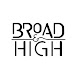 Broad and High