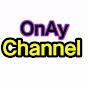 Onay Channel