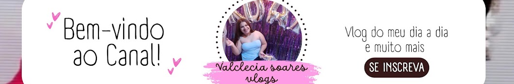 @valclecia soares