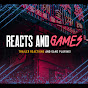 Reacts and Games