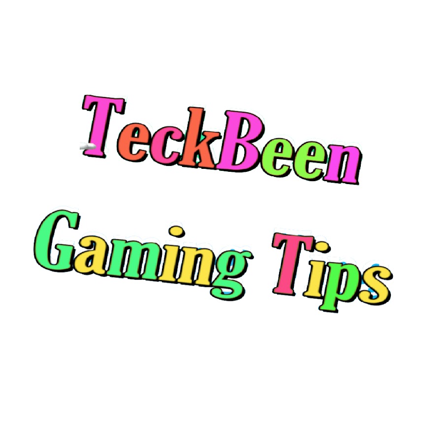 TeckBeen Gaming Tips