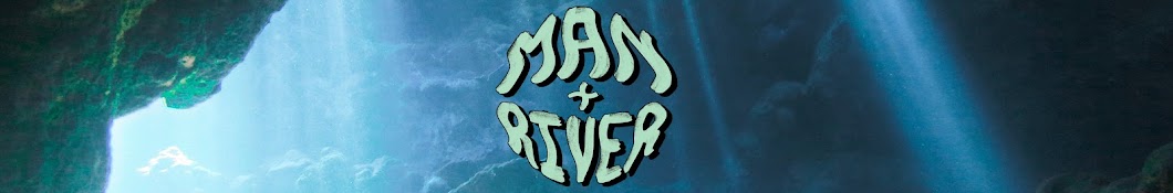 Man + River Banner