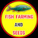 Fish Farming and Seeds