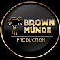 Brown Munde Production