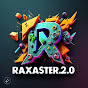 Raxaster 2.0