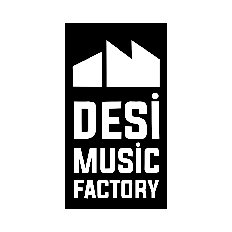 Desi Music Factory @DesiMusicFactoryYT