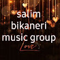Salim bikaneri musical group