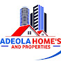 Adeola homes and Properties 