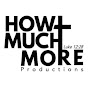 How Much More Productions