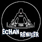 Echan Remxer 