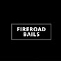 FireRoadBails