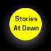 Stories At Dawn