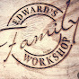 Edward’s Family Workshop