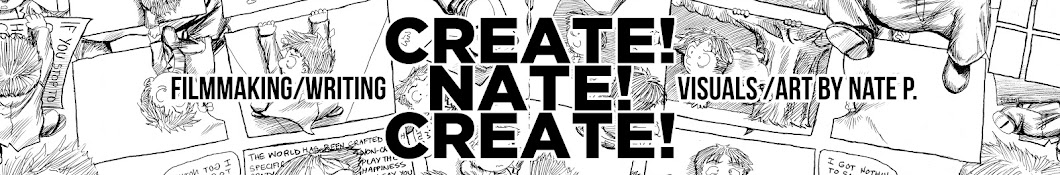 Create! Nate! Create!