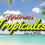 HISTORIA TROPICALES CON EL GRILLO