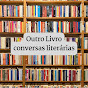 Outro Livro - conversas literárias