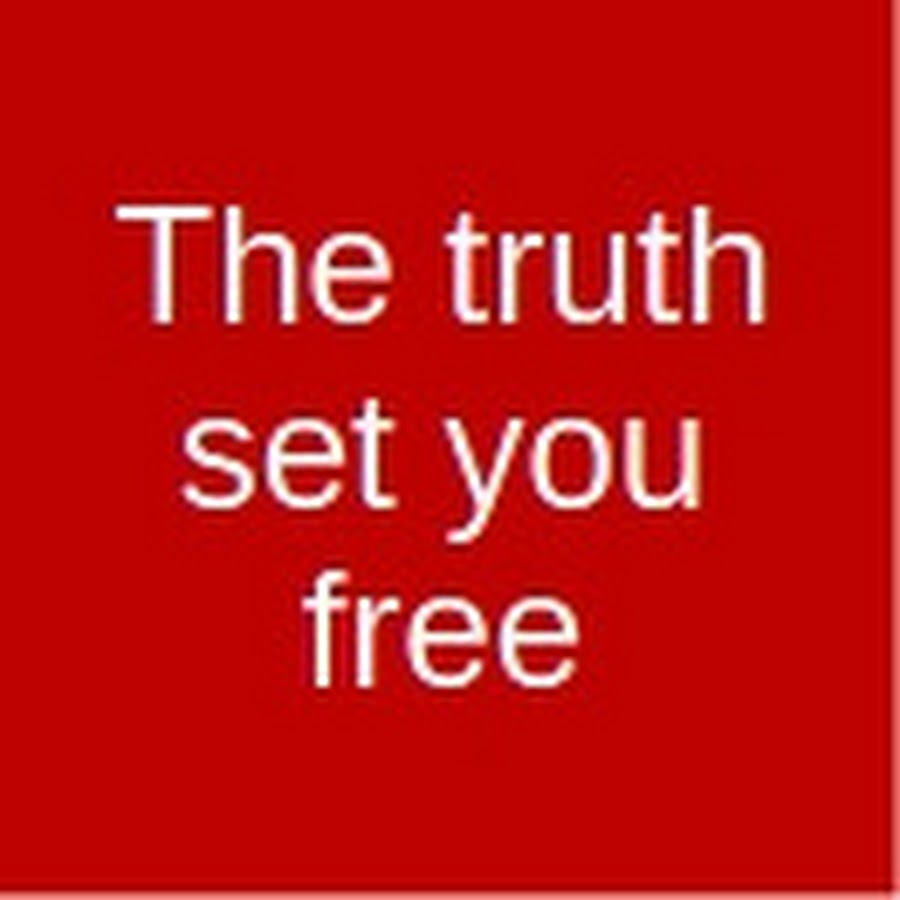 The truth set you free YouTube