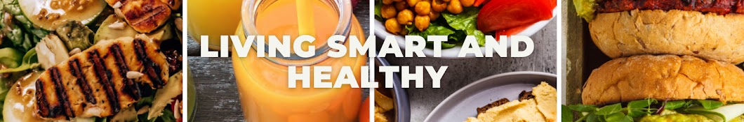 Living Smart And Healthy