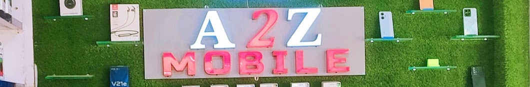 A2Z Mobile Shop Dhanote