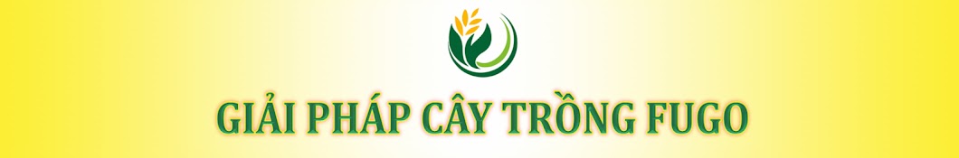 GIẢI PHÁP CÂY TRỒNG FUGO