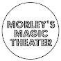 Morleys Magic Theater