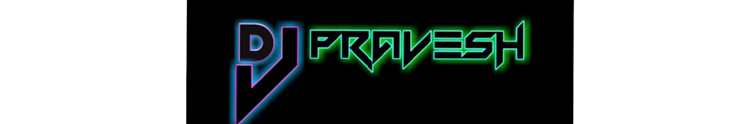 DJ PRAVESH 