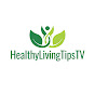 Healthy Living Tips TV