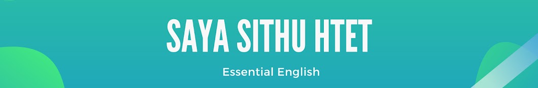 Saya Sithu Htet (Essential English) Banner